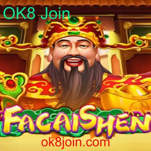 Descubra o Fascinante Mundo do Jogo FaCaiShen e como OK8 Join se Encaixa