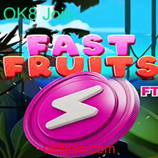 Descubra o Novo e Empolgante Jogo FastFruits: Junte-se com OK8 Join