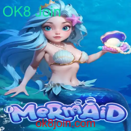 Descubra o Fascinante Mundo de Mermaid: A Nova Sensação de Jogos com OK8 Join